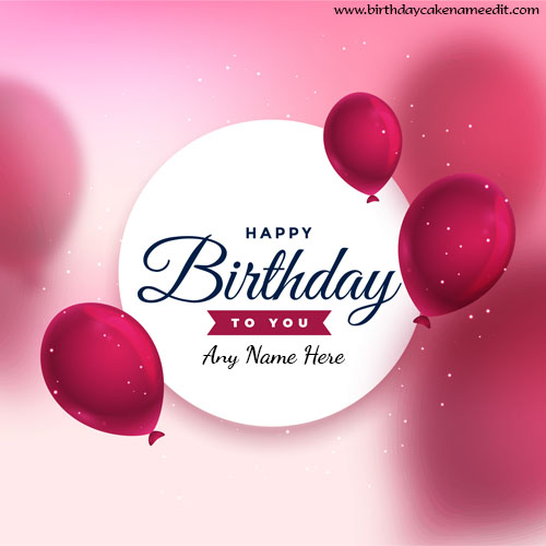 Download happy birthday card with name edit