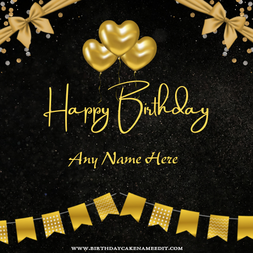 Golden Birthday Card With Balloons Name Pic Free Download