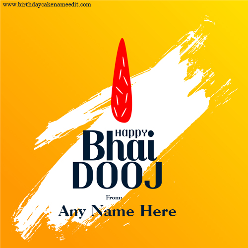 Happy Bhai Dooj 2022 Wishes Card with Name Pic