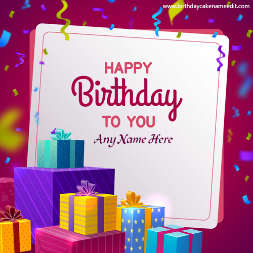 Happy Birthday to you gifts card with name