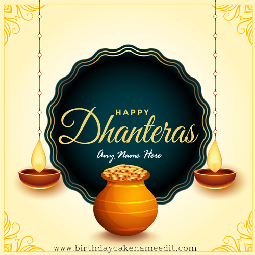 Happy Dhanteras 2022 Wishes Name Pictures - birthdaycakenameedit
