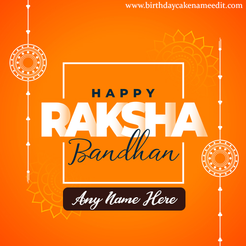 Happy raksha Bandhan greeting card with name edit