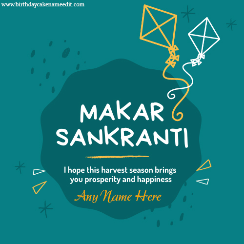 Quickly Make Happy Makar Sankranti Greetings with Name Image